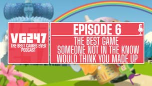VG247 Best Games Ever Podcast - Episode 6 promo image - Best Game someone not in the know would think you made up